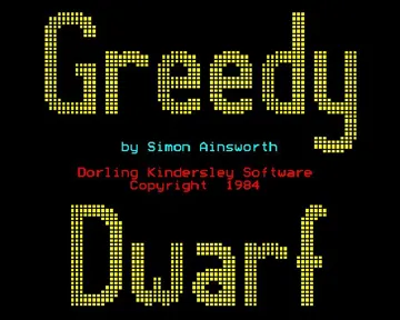 Greedy Dwarf (1984)(Kindersley, Dorling)[h TSTH] screen shot title